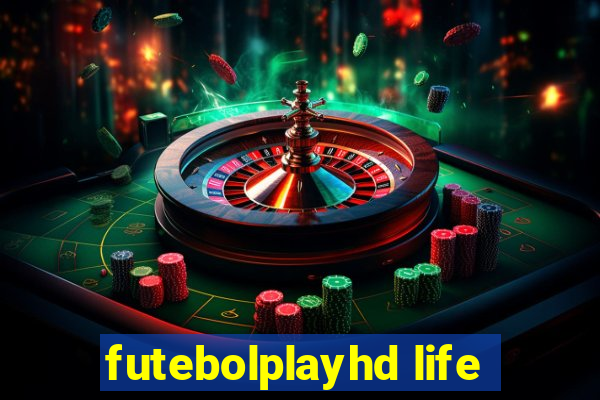 futebolplayhd life